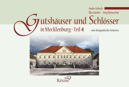 Buch „Fotografische Zeitreise – Gutshäuser & Schlösser in Mecklenburg“, Band 4