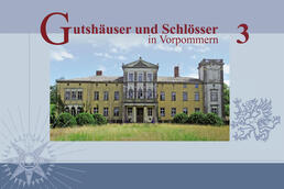 Buch „Gutshäuser & Schlösser in Vorpommern“, Band 3